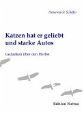 Katzen hat er geliebt und starke Autos (eBook, PDF)