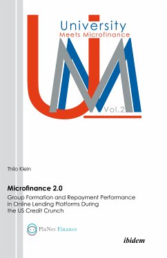 Microfinance 2.0 - Group Formation & Repayment Performance in Online Lending Platforms During the U.S. Credit Crunch (eBook, PDF) - Klein, Thilo