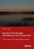 Popular Is Not Enough: The Political Voice Of Joan Baez (eBook, PDF)