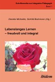 Lebenslanges Lernen – freudvoll und integral (eBook, PDF)