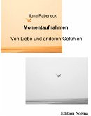 Momentaufnahmen - Von Liebe und anderen Gefühlen (eBook, PDF)