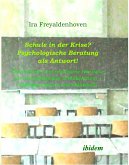 Schule in der Krise? - Psychologische Beratung als Antwort (eBook, PDF)