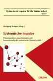 Systemische Impulse. Theorieansätze, neue Konzepte und Anwendungsfelder systemischer Sozialer Arbeit (eBook, PDF)