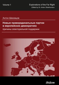 Novye pravoradikal’nye partii v evropeyskikh demokratiyakh: prichiny elektoral’noy podderzhki (eBook, PDF) - Shekhovtsov, Anton; Shekhovtsov, Anton