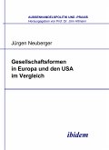 Gesellschaftsformen in Europa und den USA im Vergleich (eBook, PDF)
