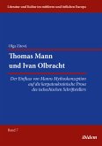 Thomas Mann und Ivan Olbracht (eBook, ePUB)