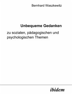 Unbequeme Gedanken zu arbeitswissenschaftlichen, personellen und organisatorischen Themen (eBook, PDF) - Waszkewitz, Bernhard