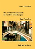 Der &quote;Etikettenschwindel&quote; und andere Erzählungen (eBook, PDF)