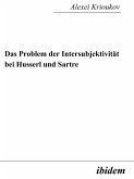 Das Problem der Intersubjektivität bei Husserl und Sartre (eBook, PDF)