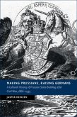 Making Prussians, Raising Germans (eBook, PDF)