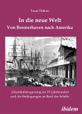 In die neue Welt - Von Bremerhaven nach Amerika (eBook, PDF)