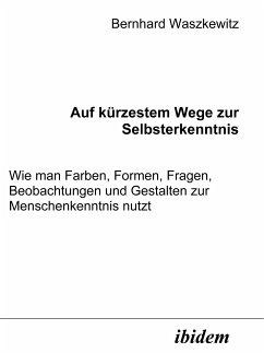 Auf kürzestem Wege zur Selbsterkenntnis (eBook, PDF) - Waszkewitz, Bernhard