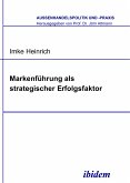 Markenführung als strategischer Erfolgsfaktor (eBook, PDF)