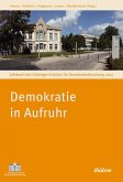Demokratie in Aufruhr (eBook, PDF) Demokratie in Aufruhr (eBook, PDF)