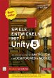 Spiele entwickeln mit Unity 5 (eBook,... - Bild 1