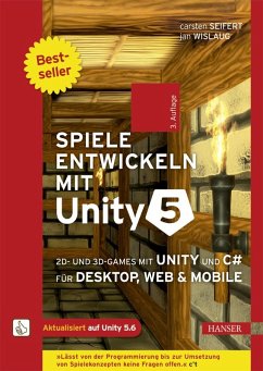 Spiele entwickeln mit Unity 5 (eBook, PDF) - Seifert, Carsten; Wislaug, Jan