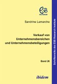 Verkauf von Unternehmensbereichen und Unternehmensbeteiligungen (eBook, PDF)