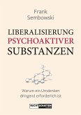 Liberalisierung psychoaktiver Substanzen (eBook, ePUB)