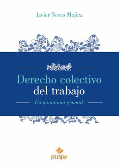 Derecho colectivo del trabajo (eBook, ePUB) - Neves Mujica, Javier