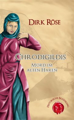 Chrodigildis (eBook, ePUB) - Röse, Dirk