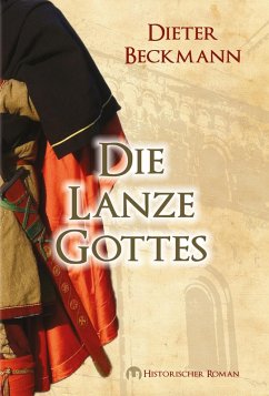Die Lanze Gottes (eBook, ePUB) - Beckmann, Dieter