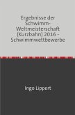 Sportstatistik / Ergebnisse der Schwimm-Weltmeisterschaft (Kurzbahn) 2016 - Schwimmwettbewerbe