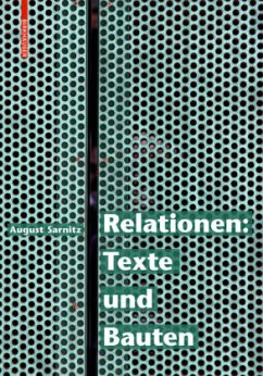 Relationen: Texte und Bauten - Sarnitz, August