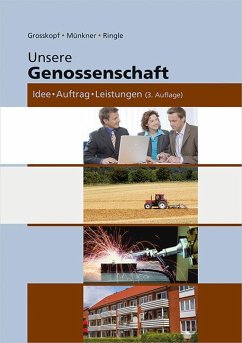 Unsere Genossenschaft - Münkner, Hans-H.;Ringle, Günther;Grosskopf, Werner