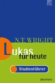 Lukas für heute - Studienführer (eBook, PDF)