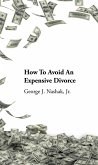 How to Avoid an Expensive Divorce (eBook, ePUB)