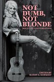 Not Dumb, Not Blonde: Dolly In Conversation (eBook, ePUB) Not Dumb, Not Blonde: Dolly In Conversation (eBook, ePUB)