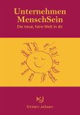 Unternehmen MenschSein (eBook, ePUB) Unternehmen MenschSein (eBook, ePUB)