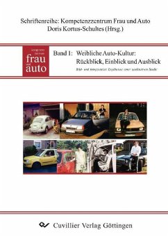 Weibliche Auto-Kultur: Rückblick, Einblick und Ausblick (eBook, PDF)