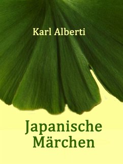 Japanische Märchen (eBook, ePUB) - Alberti, Karl