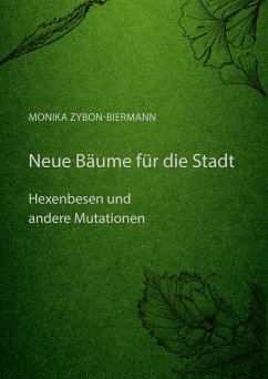Neue Bäume für die Stadt (eBook, ePUB) - Zybon-Biermann, Monika