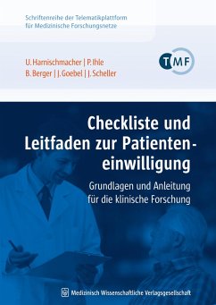 Checkliste und Leitfaden zur Patienteneinwilligung (eBook, PDF) - Harnischmacher, Urs; Ihle, Peter; Berger, Bettina; Goebel, Jürgen W.; Scheller, Jürgen