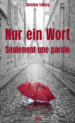 Nur ein Wort (eBook, ePUB) - Talberg, Christina