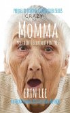 Momma (Diary of a Serial Killer) (eBook, ePUB) Momma (Diary of a Serial Killer) (eBook, ePUB)