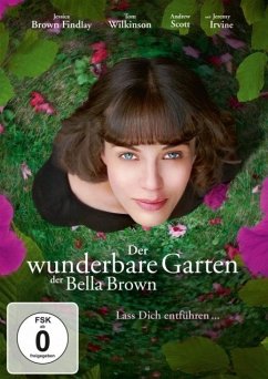 Der wunderbare Garten der Bella Brown - Findlay,Jessica Brown/Irvine,Jeremy