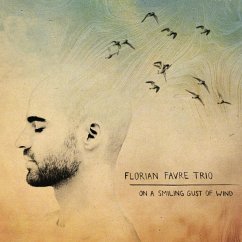 On A Smiling Gust Of Wind - Favre,Florian Trio