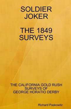Soldier Joker: The 1849 Surveys (eBook, ePUB) - Paskowitz, Richard