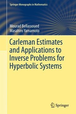 Carleman Estimates and Applications to Inverse Problems for Hyperbolic Systems - Bellassoued, Mourad;Yamamoto, Masahiro