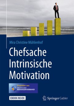 Chefsache Intrinsische Motivation - Mühlenhof, Mira Christine