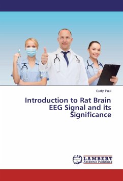 Introduction to Rat Brain EEG Signal and its Significance - Paul, Sudip