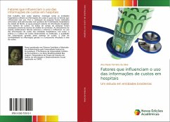 Fatores que influenciam o uso das informações de custos em hospitais - Ferreira da Silva, Ana Paula