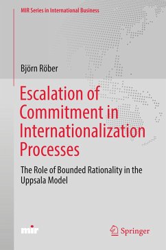 Escalation of Commitment in Internationalization Processes - Röber, Björn