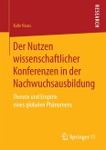 Der Nutzen wissenschaftlicher Konferenzen in der Nachwuchsausbildung