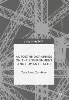 Autoethnographies on the Environment and Human Health - Zolnikov, Tara Rava