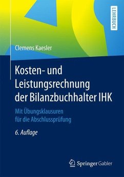Kosten- und Leistungsrechnung der Bilanzbuchhalter IHK - Kaesler, Clemens
