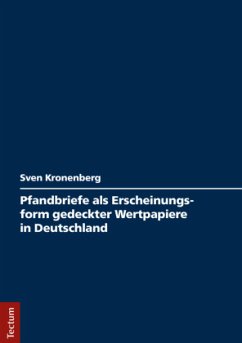 Pfandbriefe als Erscheinungsform gedeckter Wertpapiere in Deutschland - Kronenberg, Sven